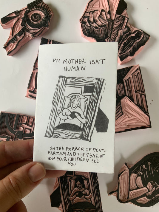 Mother Isn’t Human Zine